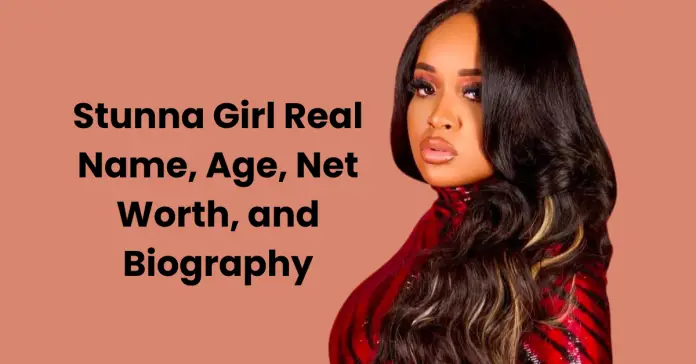 Stunna Girl Real Name